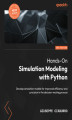 Okładka książki: Hands-On Simulation Modeling with Python - Second Edition