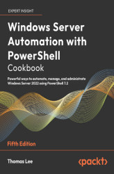 Okładka: Windows Server Automation with PowerShell Cookbook - Fifth Edition