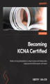Okładka książki: Becoming KCNA Certified