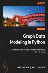 Okładka: Graph Data Modeling in Python. A practical guide to curating, analyzing, and modeling data with graphs