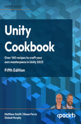 Okładka: Unity Cookbook. Over 160 recipes to craft your own masterpiece in Unity 2023 - Fifth Edition