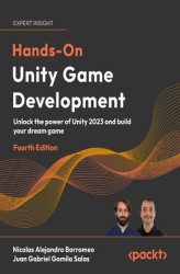 Okładka: Hands-On Unity  Game Development. Unlock the power of Unity 2023 and build your dream game - Fourth Edition