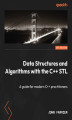 Okładka książki: Data Structures and Algorithms with the C++ STL. A guide for modern C++ practitioners
