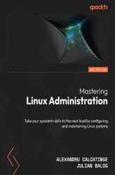 Okładka: Mastering Linux Administration. Take your sysadmin skills to the next level by configuring and maintaining Linux systems - Second Edition
