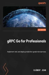 Okładka: gRPC Go for Professionals. Implement, test, and deploy production-grade microservices