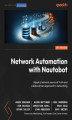 Okładka książki: Network Automation with Nautobot. Adopt a network source of truth and a data-driven approach to networking