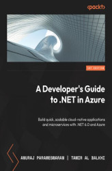 Okładka: A Developer's Guide to .NET in Azure. Build quick, scalable cloud-native applications and microservices with .NET 6.0 and Azure