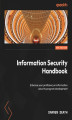Okładka książki: Information Security Handbook. Enhance your proficiency in information security program development - Second Edition