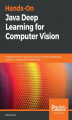 Okładka książki: Hands-On Java Deep Learning for Computer Vision