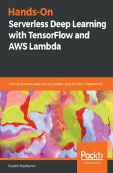 Okładka: Hands-On Serverless Deep Learning with TensorFlow and AWS Lambda