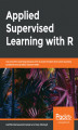 Okładka książki: Applied Supervised Learning with R