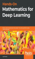Okładka książki: Hands-On Mathematics for Deep Learning