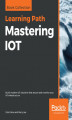 Okładka książki: Mastering IOT