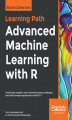 Okładka książki: Advanced Machine Learning with R