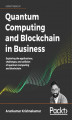 Okładka książki: Quantum Computing and Blockchain in Business