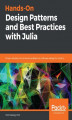 Okładka książki: Hands-On Design Patterns and Best Practices with Julia