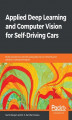 Okładka książki: Applied Deep Learning and Computer Vision for Self-Driving Cars