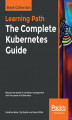 Okładka książki: The Complete Kubernetes Guide