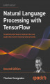 Okładka książki: Natural Language Processing with TensorFlow - Second Edition