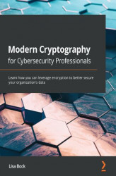 Okładka: Modern Cryptography for Cybersecurity Professionals