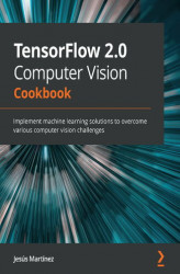 Okładka: TensorFlow 2.0 Computer Vision Cookbook