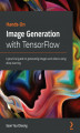 Okładka książki: Hands-On Image Generation with TensorFlow
