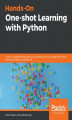 Okładka książki: Hands-On One-shot Learning with Python