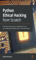Okładka książki: Python Ethical Hacking from Scratch