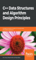 Okładka książki: C++ Data Structures and Algorithm Design Principles