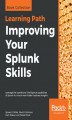 Okładka książki: Improving Your Splunk Skills