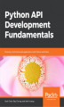 Okładka książki: Python API Development Fundamentals