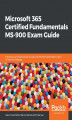 Okładka książki: Microsoft 365 Certified Fundamentals MS-900 Exam Guide