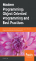 Okładka książki: Modern Programming: Object Oriented Programming and Best Practices