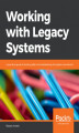 Okładka książki: Working with Legacy Systems