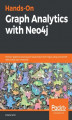 Okładka książki: Hands-On Graph Analytics with Neo4j