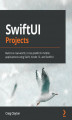 Okładka książki: SwiftUI Projects