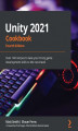 Okładka książki: Unity 2021 Cookbook