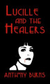Okładka książki: Lucille and the Healers