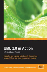 Okładka: UML 2.0 in Action: A project-based tutorial. A detailed and practical book and walk-through showing how to apply UML to real world development projects