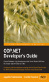 Okładka książki: ODP.NET Developer's Guide: Oracle Database 10g Development with Visual Studio 2005 and the Oracle Data Provider for .NET. A practical guide for developers working with the Oracle Data Provider for .NET and the Oracle Developer Tools for Visual Studio 2005