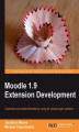 Okładka książki: Moodle 1.9 Extension Development