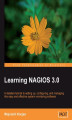Okładka książki: Learning Nagios 3.0. A comprehensive configuration guide to monitor and maintain your network and systems