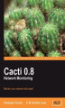 Okładka książki: Cacti 0.8 Network Monitoring