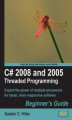 Okładka książki: C# 2008 and 2005 Threaded Programming
