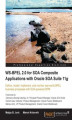 Okładka książki: WS-BPEL 2.0 for SOA Composite Applications with Oracle SOA Suite 11g