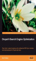 Okładka książki: Drupal 6 Search Engine Optimization. Rank high in search engines with professional SEO tips, modules, and best practices for Drupal web sites