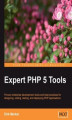 Okładka książki: Expert PHP 5 Tools