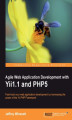 Okładka książki: Agile Web Application Development with Yii1.1 and PHP5. For PHP developers who know object-oriented programming, this book is the fast track to learning the Yii framework. It takes a step-by-step approach to building a complete real-world application ‚Äì 