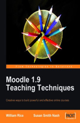 Okładka: Moodle 1.9 Teaching Techniques. Creative ways to build powerful and effective online courses