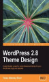 Okładka książki: WordPress 2.8 Theme Design